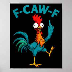 Affiche Coq drôle de poulet F Caw F Fcawf Chuchoteur de po