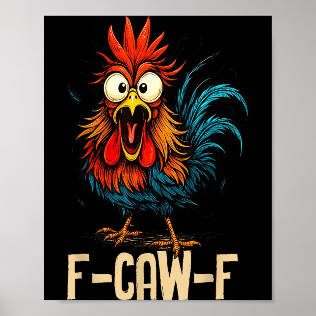Affiche Coq drôle de poulet F Caw F murmureur de poulet (Devant)