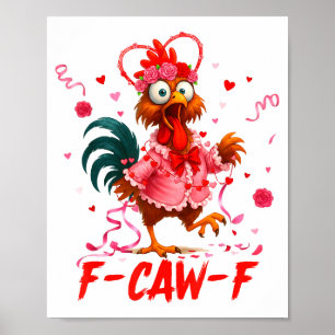 Affiche Coq drôle F-caw-f Saint Valentin Poulet Fcawf