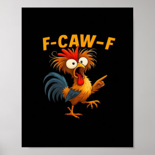 Affiche Coq F-Caw-F Drôle Oiseau F-Caw-F Chuchoteur de Pou