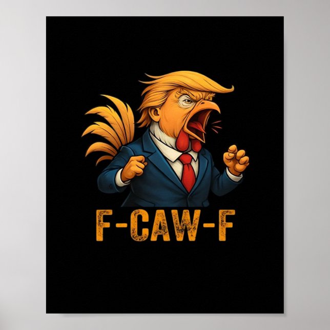 Affiche Coq F-Caw-F Tr-ump (Devant)