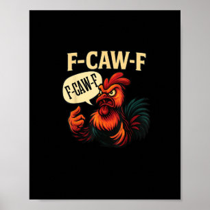 Affiche Coq furieux drôle F Caw Graphique Style Rétro
