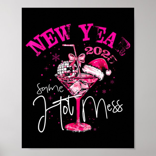 Affiche Coquette New Year Same Hot Mess 2025 Funny New Yea (Devant)