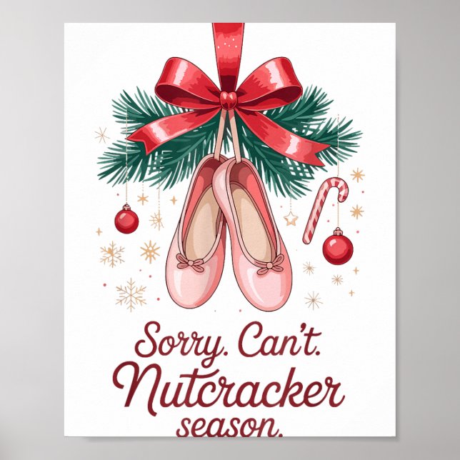 Affiche Coquette Sorry Can't Nutcracker Season Sugar Plum  (Devant)