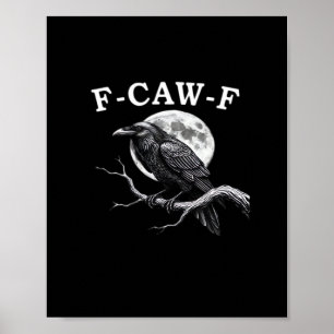 Affiche Corbeau drôle F-Caw-F F-Caw-F Engrenage Style Créa