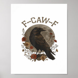Affiche Corbeau drôle F-Caw-F Humour Gothique Essentiel Te