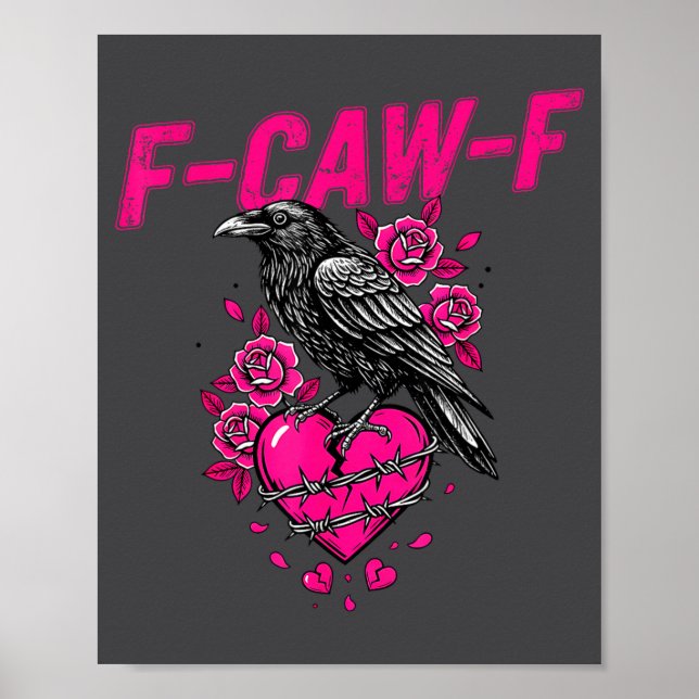 Affiche Corbeau drôle F-caw-f Saint Valentin Oiseau noir F (Devant)