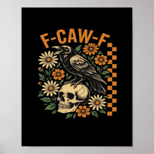 Affiche Corbeau F-Caw-F Cool Unique