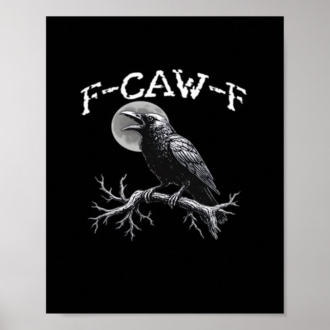 Affiche Corbeau F-Caw-F Oiseau Drôle Cool Unique (Devant)