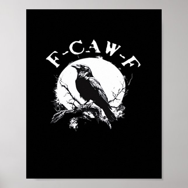 Affiche Corbeau F-Caw-F Oiseau Drôle Esthétique Décontract (Devant)