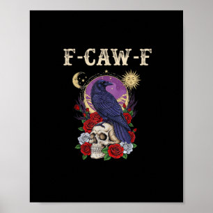 Affiche Corbeau F-Caw-F Oiseau Drôle Lune Gothique Humour