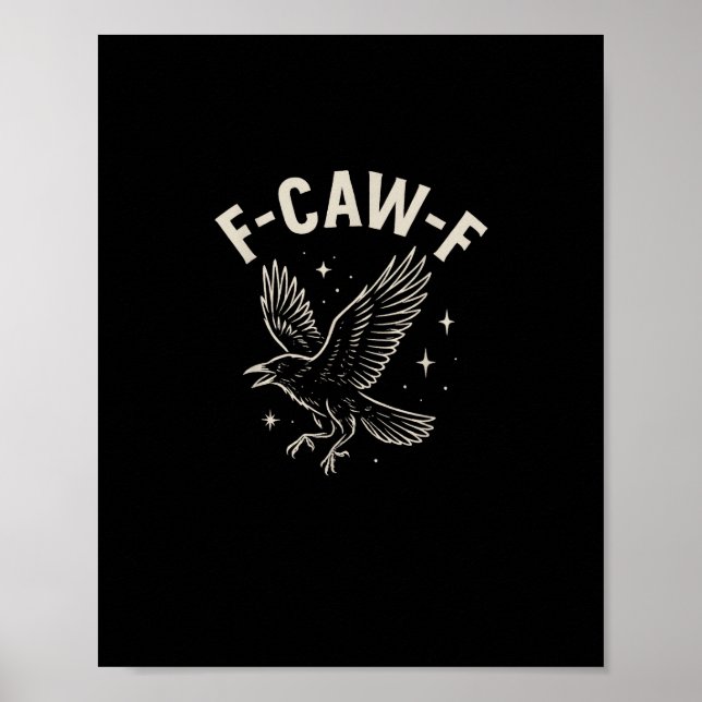 Affiche Corbeau F-Caw-F Oiseau Drôle Lune Gothique Humour  (Devant)
