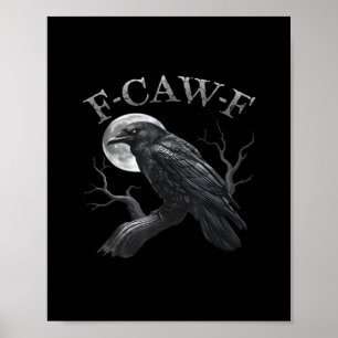 Affiche Corbeau F-Caw-F Oiseau Drôle Lune Gothique Humour