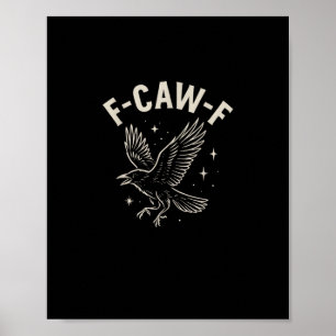 Affiche Corbeau F-Caw-F Oiseau Drôle Lune Gothique Humour