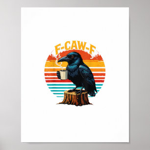 Affiche Corbeau gothique drôle Halloween F Caw F Café