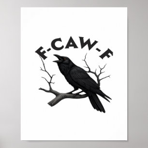 Affiche Corbeau gothique humour F-Caw-F essentiel créatif