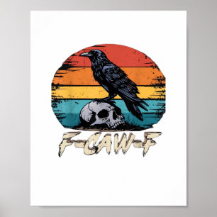 Affiche Corbeau, Oiseau Retro F-Caw-F Corbeau Drôle Corbea