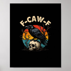 Affiche Corbeau Vintage F-Caw-F Oiseau Corbeau Humour Mème
