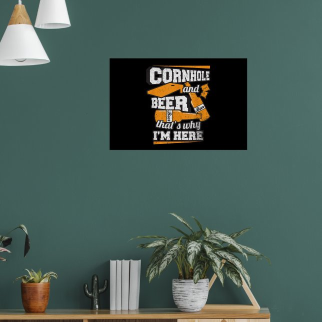Affiche Cornhole And Beer That's Why I'm Here Funny (Salon 1)