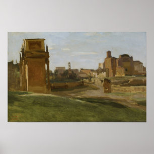 Affiche Corot - L'Arc de Constantin et le Forum
