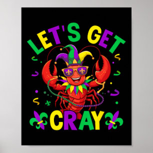 Affiche Costume Amusant Crawfish Obtient Cray Cray Mardi G