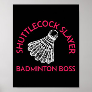 Affiche Couche de navette - Boss Badminton - Drôle Badmint