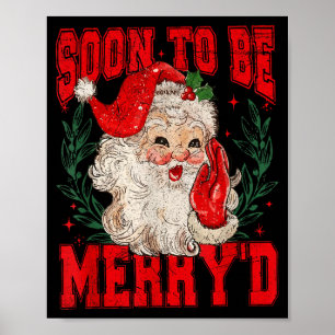 Affiche Couple de Père Noël Vintage Noël Bientôt Mariés 