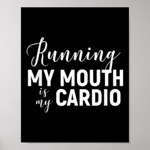 Affiche Courir Ma Bouche Est Mon Cardio - Gymnase Drôle