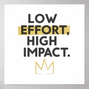 Affiche Couronne minimaliste "Faible effort, impact élevé"