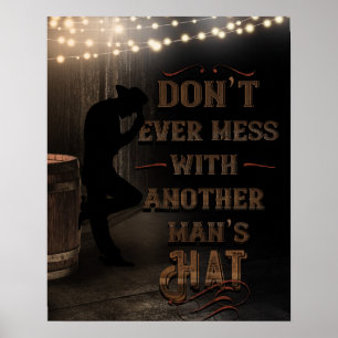 Affiche Cow-boy n'embête jamais le chapeau d'un autre homm