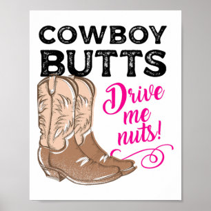 Affiche Cowboy Butts Me Conduire Nuts Pays Cowgirl Western