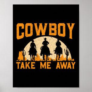 Affiche Cowboy Me Emmène Western Rodeo Horseck Riding