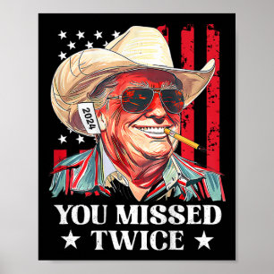 Affiche Cowboy Trump occidental Vous avez raté deux fois T
