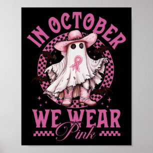 Affiche Cowgirl En Octobre Nous Portons Le Cancer Du Sein 