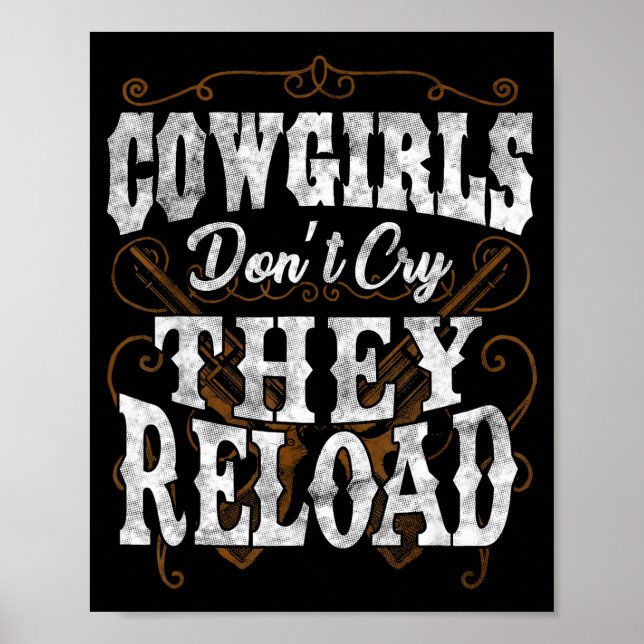 Affiche Cowgirls Don't Cry They Reload Shirt  (Devant)