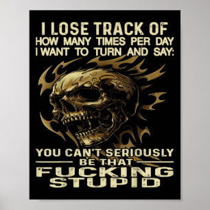 Affiche Crâne Je Perds La Voie De Combien De Fois Par Jour