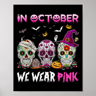 Affiche Crânes À Sucre En Octobre Nous Portons Le Cancer D