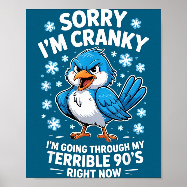 Affiche Cranky Bird Terrible 90s Funny Quote Design  (Devant)