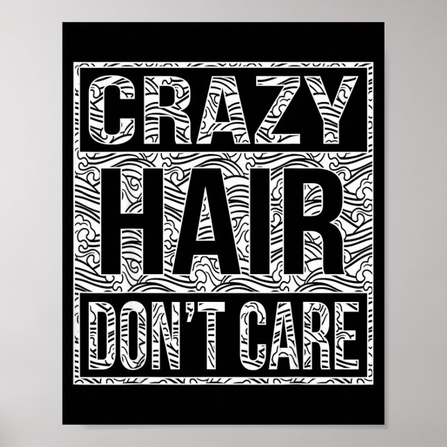 Affiche Crazy Hair Don't Care Shirt  (Devant)