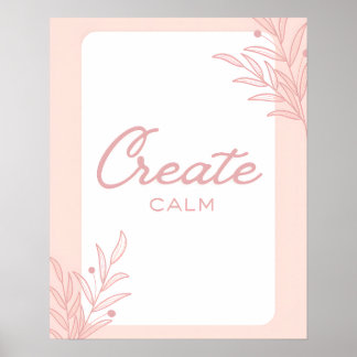 Affiche Create Calm Inspirational Quote Typography