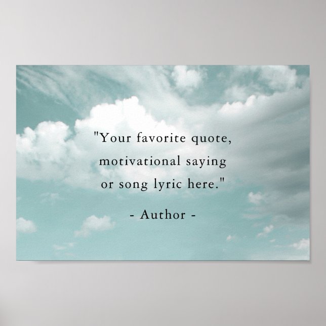 Affiche Create Your Own Motivational Quote - Blue Sky (Devant)