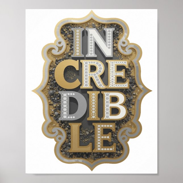 Affiche Création de déclaration INCROYABLE argentée ludiqu (Devant)