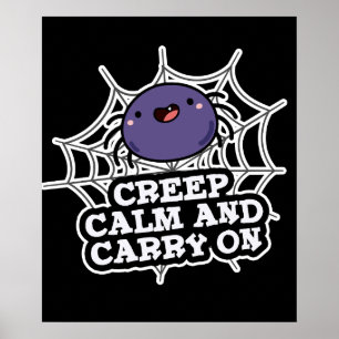 Affiche Creep Calm Et Carry Funny Spider Pun Dark BG