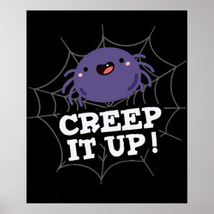 Affiche Creep It Up Funny Spider Pun Dark BG
