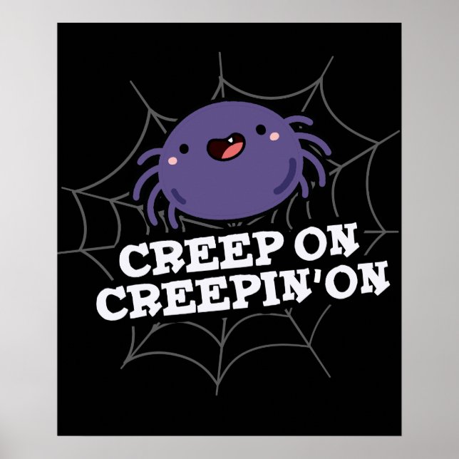 Affiche Creep On Creepin On Posider Spider Pun Dark BG (Devant)