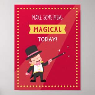 Affiche Créez Quelque Chose de Magique Aujourd'hui Citatio