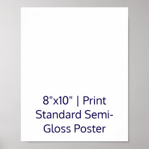 Affiche Créez votre 8"x10 Standard Semi-brillant personnal