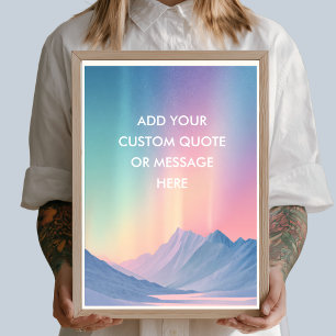 Affiche Créez Votre Propre Citation - Montagne des Lumière