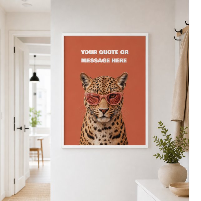 Affiche Créez Votre Propre Citation Personnalisée Léopard  (Create Your Own Custom Quote Leopard Poster)