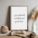 Affiche Créez votre propre devis motivationnel de script m<br><div class="desc">Créez votre propre affiche de devis personnalisée avec typographie de script minimaliste. Ajoutez simplement votre dicton de motivation préféré pour la décoration murale sur devis personnalisé.</div>